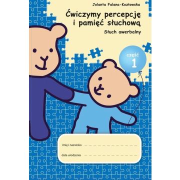 Ćwiczymy percepcję i pamięć.. cz.1 Słuch awerbalny