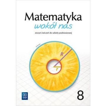 Matematyka Wokół nas SP 8 ćw. 2021 WSiP