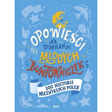 Opowieści na dobranoc dla młodych buntowniczek