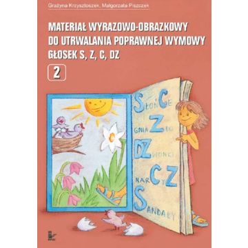 Materiał wyrazowo-obrazkowy... głosek s, z, c, dz