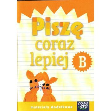 Już W Szkole Nowe 1 Piszę coraz lepiej B NE
