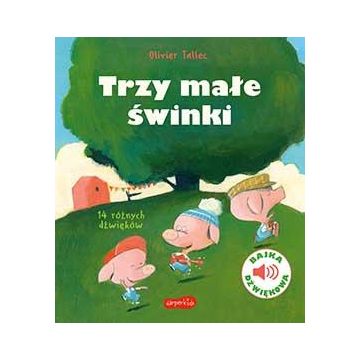Trzy małe świnki. Bajka dźwiękowa