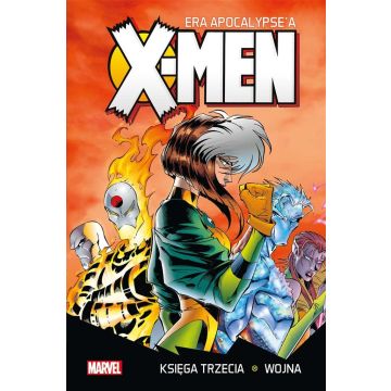 X-Men Era Apocalypse'a księga trzecia: Wojna