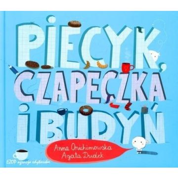 Piecyk, czapeczka i budyń w.2021
