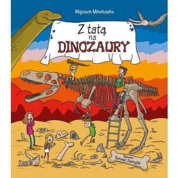 Z tatą na dinozaury