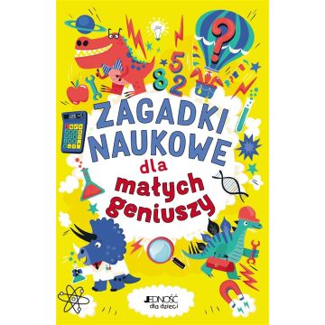 Zagadki naukowe dla małych geniuszy