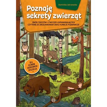 Poznaję sekrety zwierząt. Zbiór tekstów i ćwiczeń