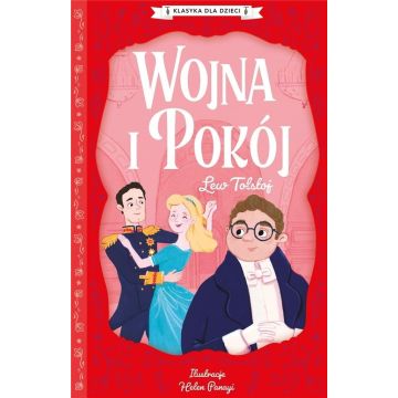 Klasyka dla dzieci. Wojna i pokój