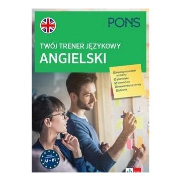 Twój trener językowy. Angielski A1-B1 PONS