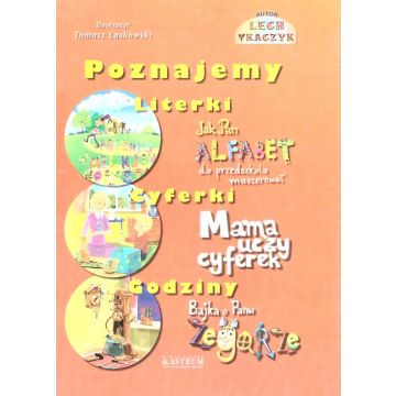 Poznajemy literki, cyferki, godziny + CD