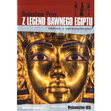 Z legend dawnego Egiptu. Lektura z opracowaniem