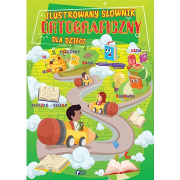 Ilustrowany słownik ortograficzny dla dzieci