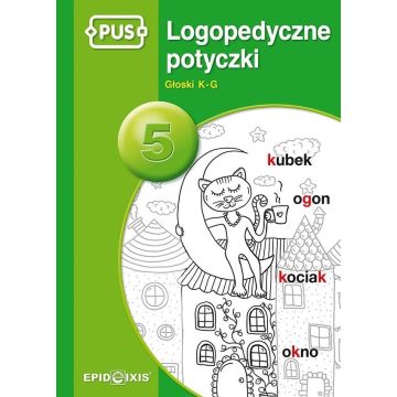 PUS Logopedyczne potyczki 5 Głoski K-G