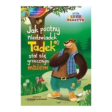 Jak psotny niedźwiadek Tadek stał się ... + CD