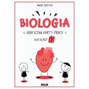 Biologia. Graficzne karty pracy dla klasy 7