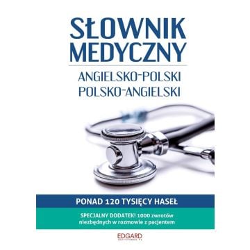 Słownik medyczny Angielsko-polski polsko-angielski