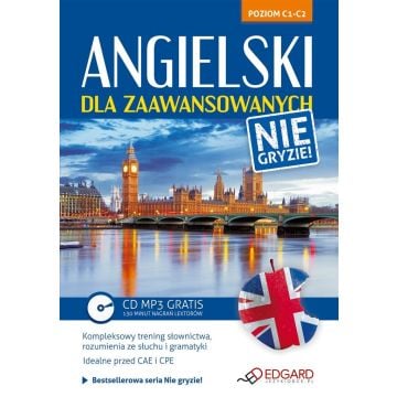 Angielski dla zaawansowanych. Nie gryzie