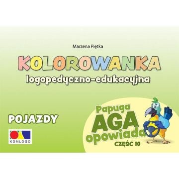 Kolorowanka Papuga Aga opowiada cz.10 Pojazdy