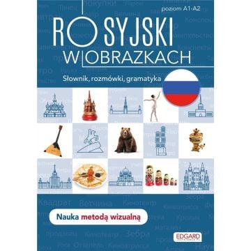 Rosyjski w obrazkach. Słówka, rozmówki, gramatyka