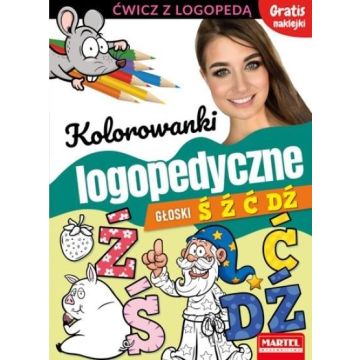 Kolorowanki logopedyczne. Głoski Ś Ź Ć Dź