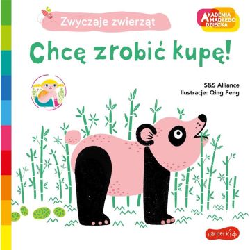 Akademia mądrego dziecka. Chcę zrobić kupę!
