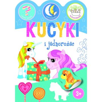 Kucyki i jednorożce. Zgadywanki, wyklejanki..