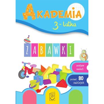 Akademia 3-latka. Zabawki