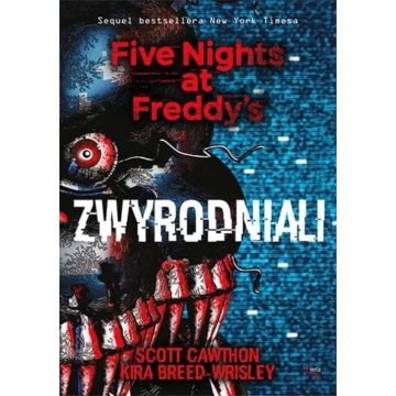 Five Nights at Freddy`s T.2 Zwyrodniali w.2022