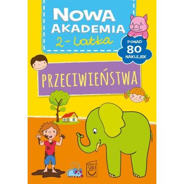 Nowa akademia 2-latka. Przeciwieństwa