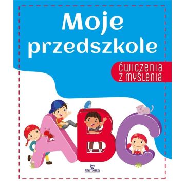 Ćwiczenia z myślenia. Moje przedszkole