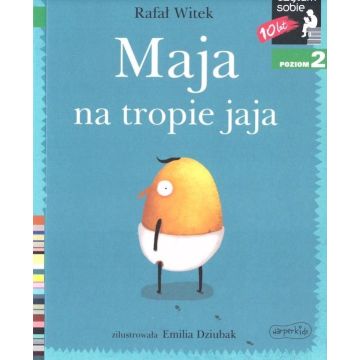 Czytam sobie - Maja na tropie jaja