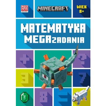 Minecraft. Matematyka. Megazadania 8+