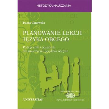Planowanie lekcji języka obcego. Podręcznik...