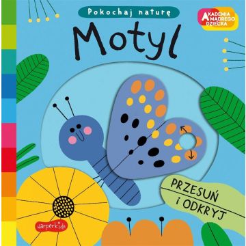 Motyl. Akademia mądrego dziecka. Pokochaj naturę