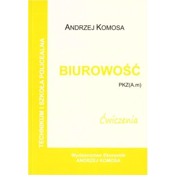 Biurowość ćwiczenia PKZ (A.m) w.2021 EKONOMIK