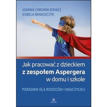 Jak pracować z dzieckiem z zespołem Aspergera...