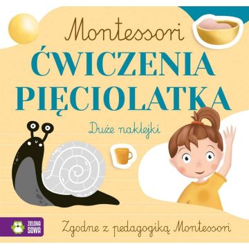 Montessori. Ćwiczenia pięciolatka