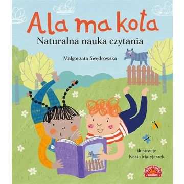 Ala ma kota. Naturalna nauka czytania