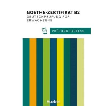 Prfung Express Goethe-Zertifikat B2