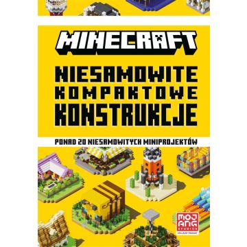Minecraft. Niesamowite kompaktowe konstrukcje