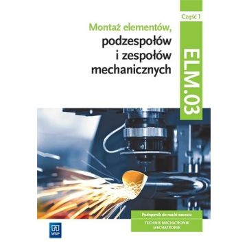 Montaż elementów podzespołów i zesp. ELM.03 cz.1