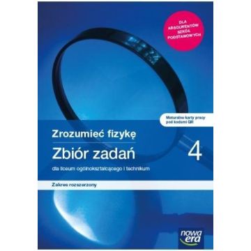 Fizyka LO 4 Zrozumieć fizykę Zbiór ZR 2022 NE