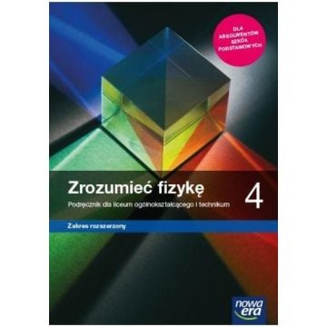 Fizyka LO 4 Zrozumieć fizykę Podr. ZR 2022 NE