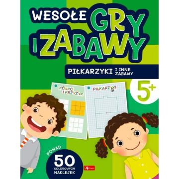 Wesołe gry i zabawy. Piłkarzyki i inne zabawy