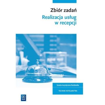 Zbiór zadań Realizacja usług w recepcji HGT.06