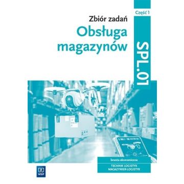 Obsługa magazynów. Zbiór zadań SPL.01 cz.1 WSiP