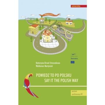Powiedz to po polsku/ Say it the Polish Way