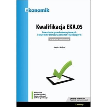 Kwalifikacja EKA.05. Prowadz. spraw kadrowo-płac.