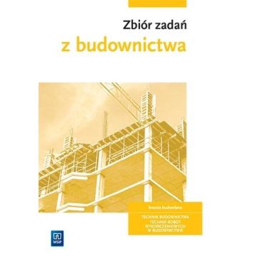 Zbiór zadań z budownictwa WSIP 2022