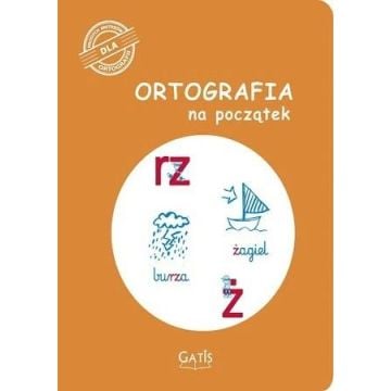 Ortografia na początek (rz, ż)